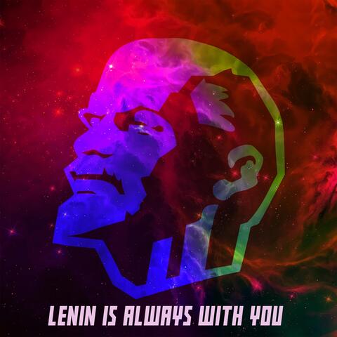 Lenin Is Always with You