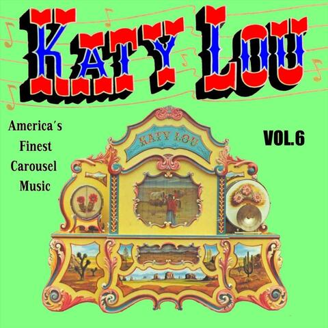 Katy Lou: America's Finest Carousel Music, Vol. 6