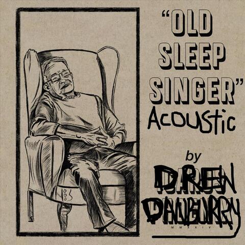 Old Sleep Singer (Acoustic Demo)