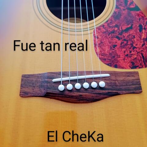 Fue Tan Real