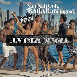 Nah Nah Ooh, Bailar (Bilingual)