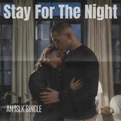 Stay for the Night