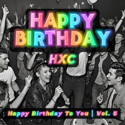 Happy Birthday To You, Vol. 5