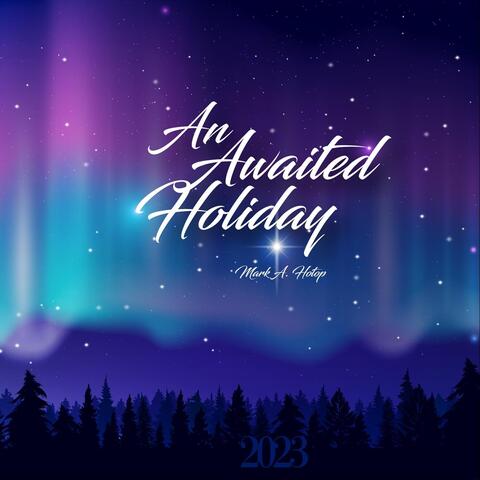 An Awaited Holiday