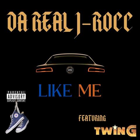 Like Me (feat. Twin G)