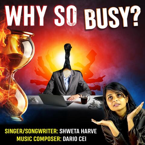 Why So Busy?