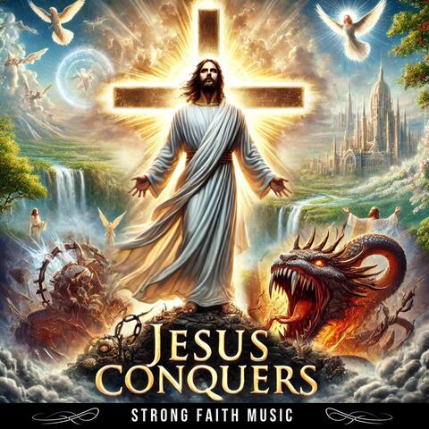 Jesus Conquers