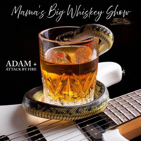 Mama's Big Whiskey Show