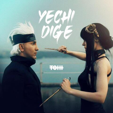 Yechi Dige