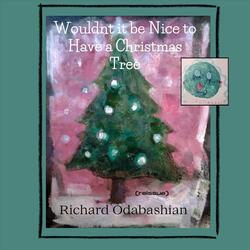 Wouldnt It Be Nice to Have a Christmas Tree (Reissue)