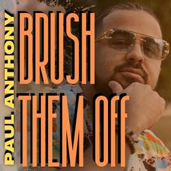 Brush Them Off