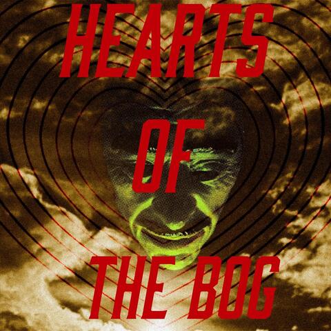Hearts of the Bog