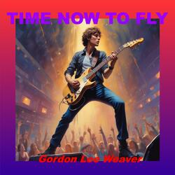 Time Now to Fly