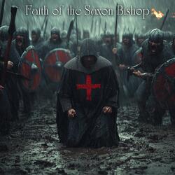 Faith of the Saxon Bishop