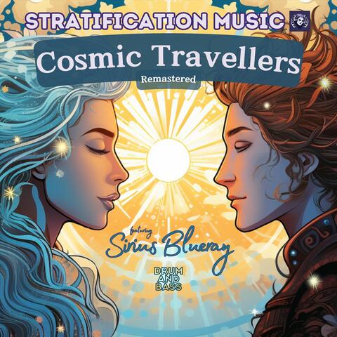Cosmic Travellers (feat. Sirius Blueray)