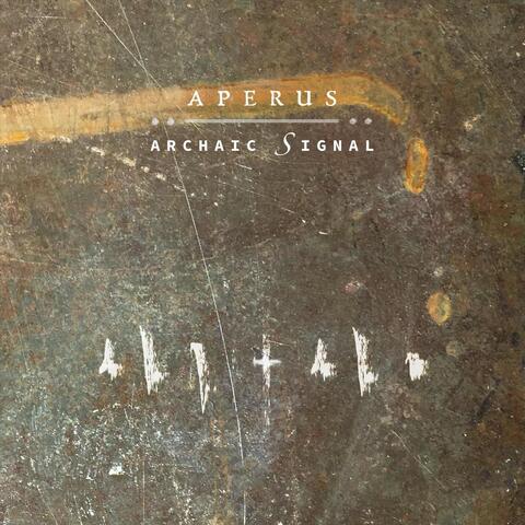 Archaic Signal
