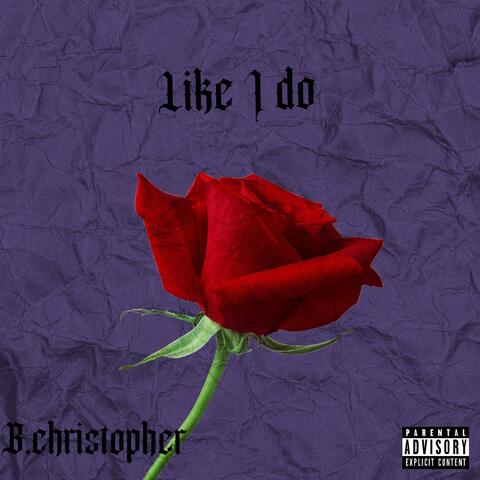 Like I Do