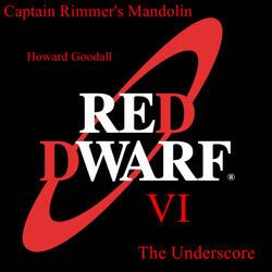 Captain Rimmer's Mandolin Red Dwarf VI the Underscore