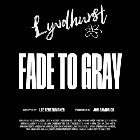 Fade to Gray
