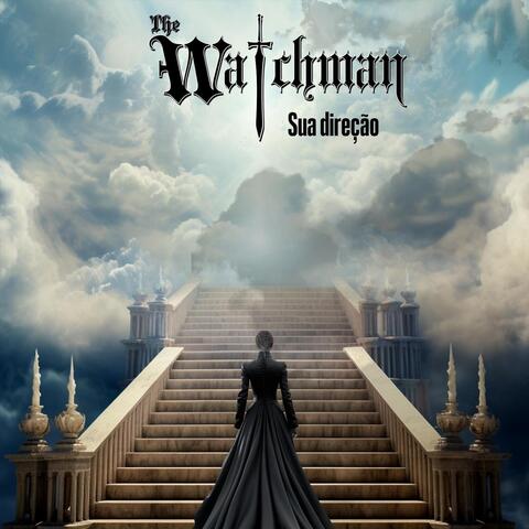 The Watchman