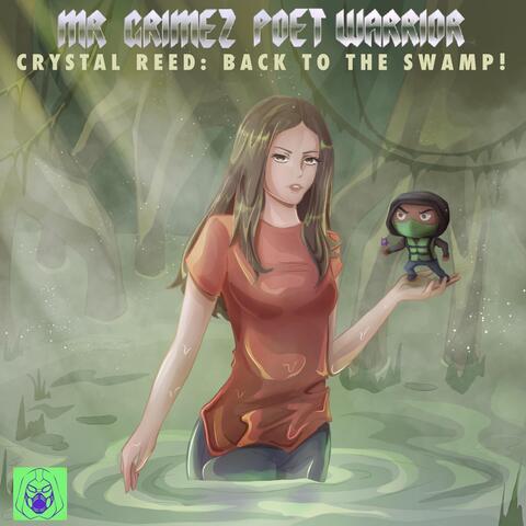 Crystal Reed: Back to the Swamp!