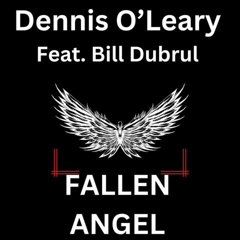 Fallen Angel (feat. Bill Dubrul)