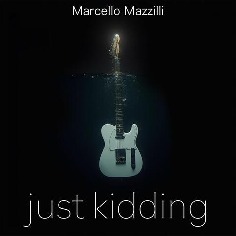 Just Kidding