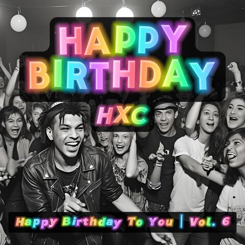 Happy Birthday To You, Vol. 6