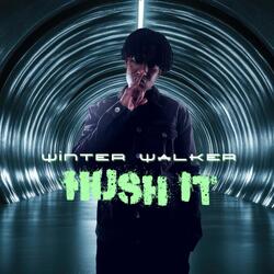 Hush It