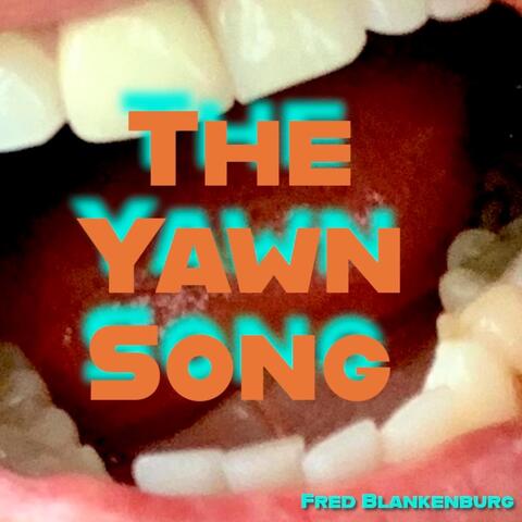 The Yawn Song