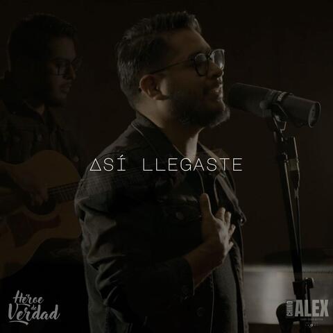 Así Llegaste