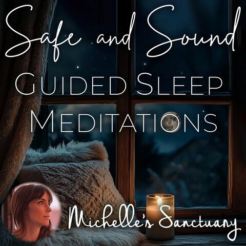 Safe and Sound: Guided Sleep Meditations