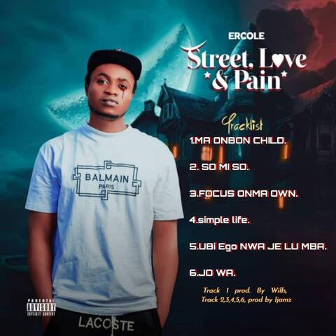 Street, Love & Pain