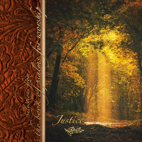 Justice: Selections from the Book of Psalms for Worship