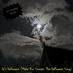 It's Halloween (Make You Scream: The Halloween Song)