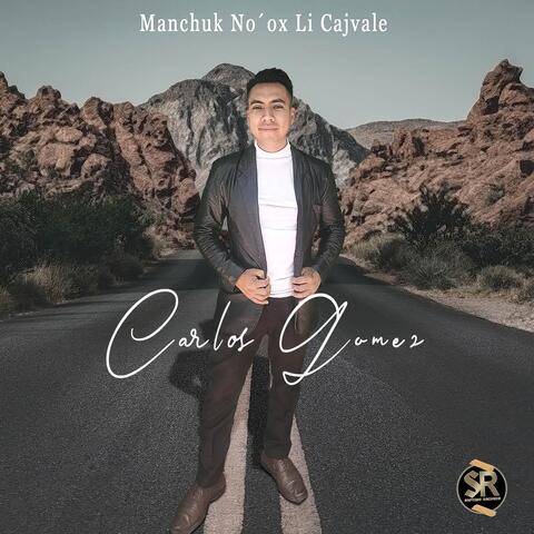 Manchuk No´ox Li Cajvale