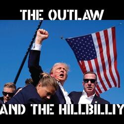 The Outlaw and The Hillbilly