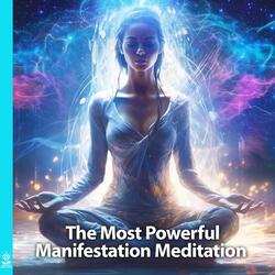 The Most Powerful Manifestation Meditation (feat. Jess Shepherd)