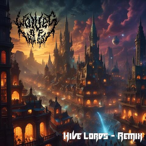 Hive Lords (Remix)