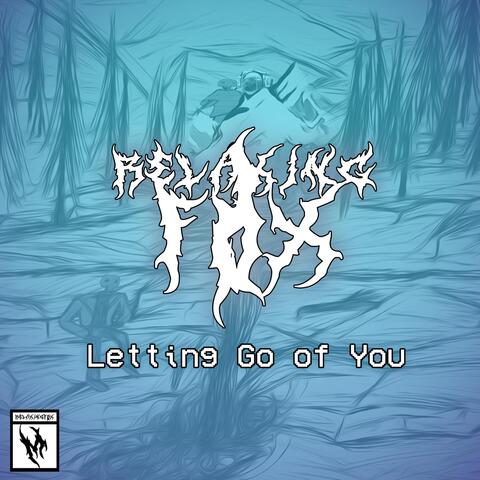 Letting Go of You