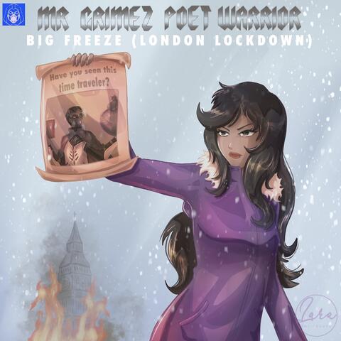 Big Freeze (London Lockdown)