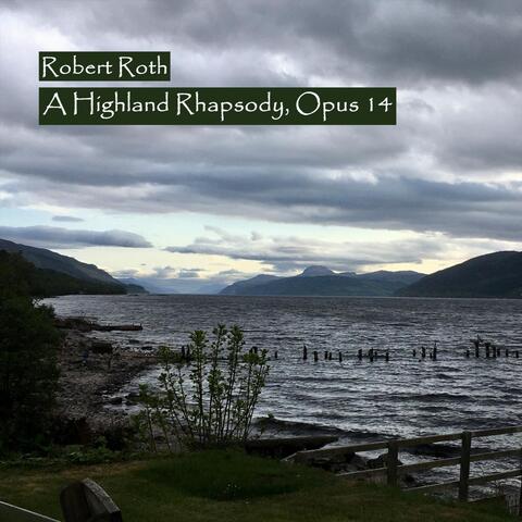 A Highland Rhapsody, Opus 14