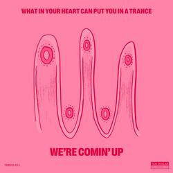 We're Comin' Up