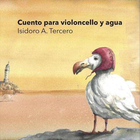 Cuento para Violoncelo y Agua