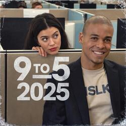 9 to 5 2025