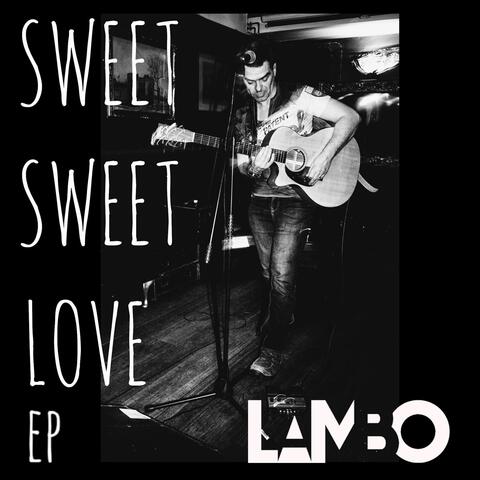 Sweet Sweet Love EP