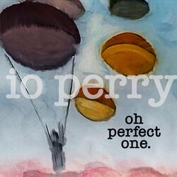 Oh Perfect One