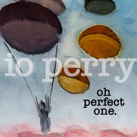Oh Perfect One