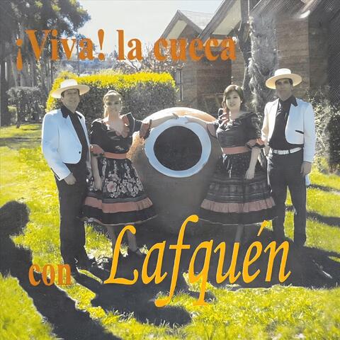¡Viva! la Cueca Con Lafquén