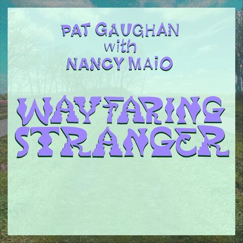 Wayfaring Stranger (feat. Nancy Maio)